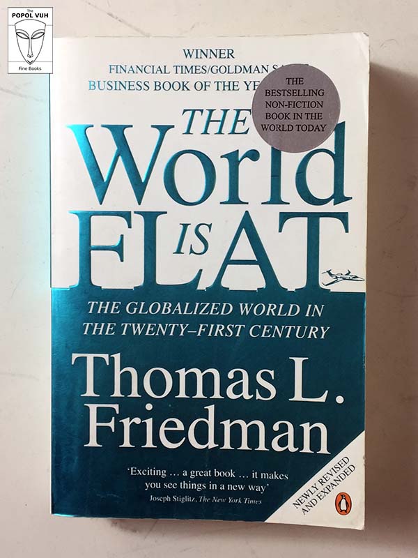 Thomas L. Friedman - The World Is Flat